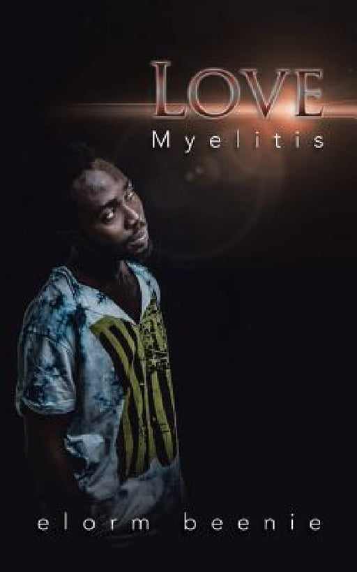 Love Myelitis by Elorm Beenie