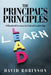 The Principal's Principles: A Hundred Lessons in School Leadership by David Robinson