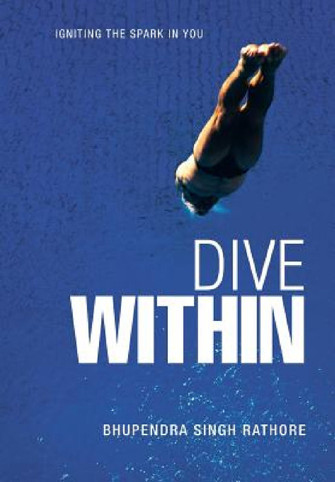 Dive Within by Bhupendra Singh Rathore