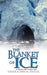 The Blanket of Ice by Goldie &. Sheetal Duggal