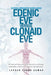Edenic Eve Versus Clonaid Eve: An Ethical Dimension of Human Cloning by Lephen Thank Kumar