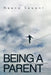 Being a Parent: An Experience to Remember by Neena Sawant
