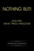 Nothing But!: Book Three: What Price Freedom by Brigadier Samir Bhattacharya