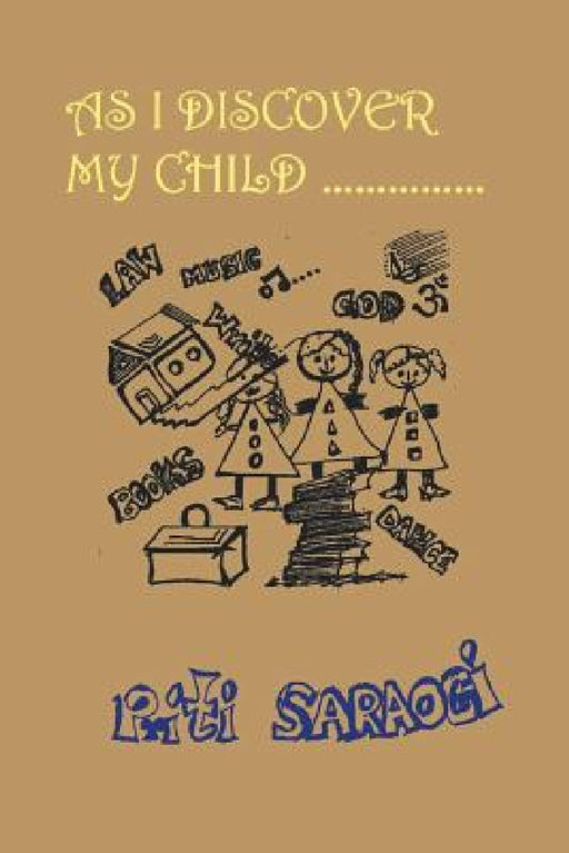 As I Discover My Child by Priti Saraogi