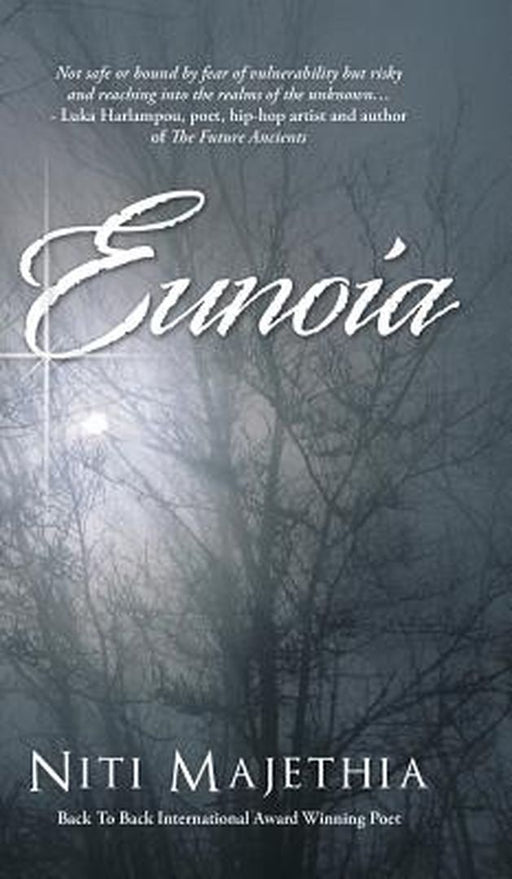 Eunoia by Majethia, Niti
