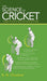 The Science of Cricket: Insight of Internal Technical Facets of Cricket by K. N. Chauhan