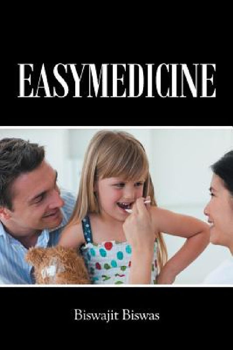Easymedicine by Biswajit Biswas
