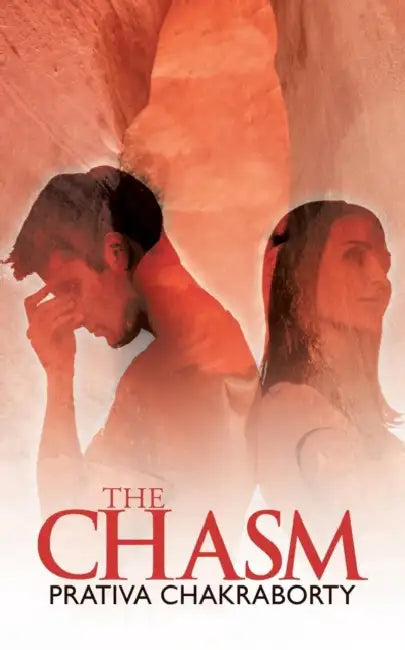 The Chasm by Prativa Chakraborty