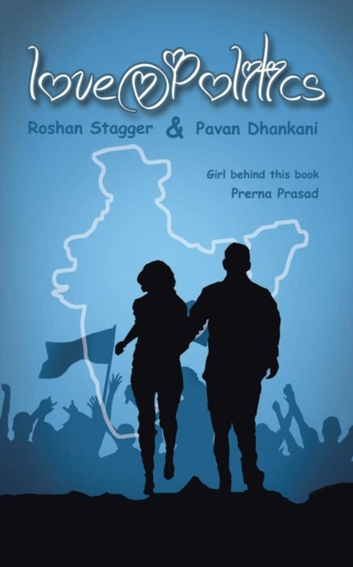 Love@Politics by Roshan Kumar
