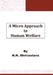 A Micro Approach to Human Welfare by N. N. Shrivastava
