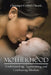 Motherhood: Understanding, Appreciating and Celebrating Mothers by Onaolapo Gabriel Olusola