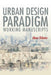 Urban Design Paradigm: Working Manuscripts by Abeer Elshater