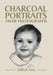 Charcoal Portraits from Photographs by Talbot Cox