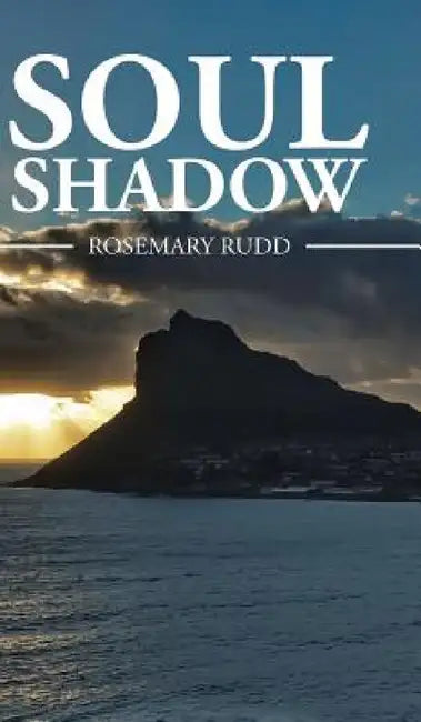 Soul Shadow by Rosemary Rudd