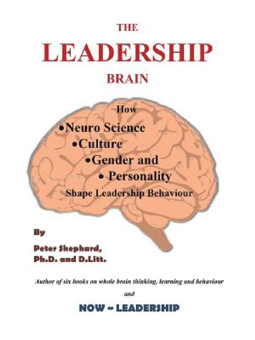 The Leadership Brain by Peter Shephard