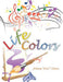 Life Colors by Jolene Jolc Chan