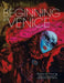 Beginning in Venice by Robin Yong