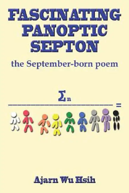 Fascinating Panoptic Septon: The September-Born Poem by Ajarn Wu Hsih