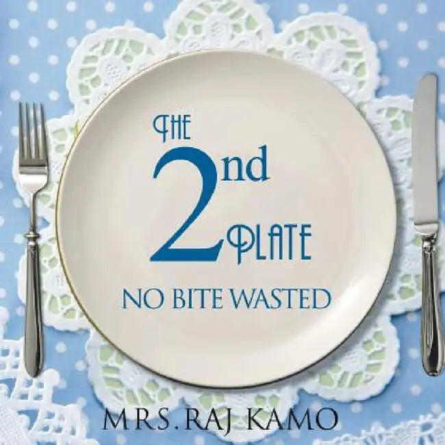 The 2nd Plate No Bite Wasted by Raj Kamo