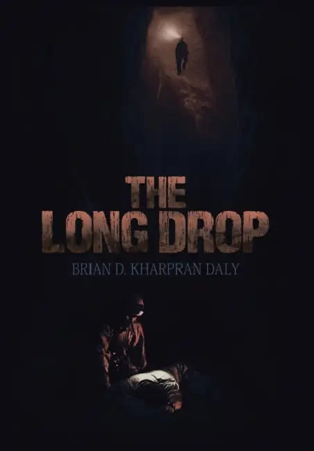 The Long Drop by Brian D. Kharpran Daly