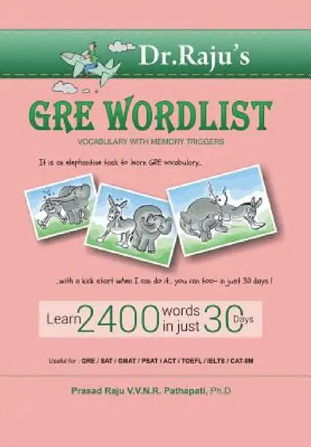 GRE Word List: Vocabulary with Memory Triggers: GRE Word List by Prasad Raju