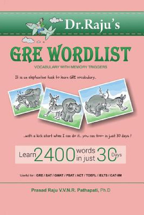GRE Word List: Vocabulary with Memory Triggers: GRE Word List by Prasad Raju