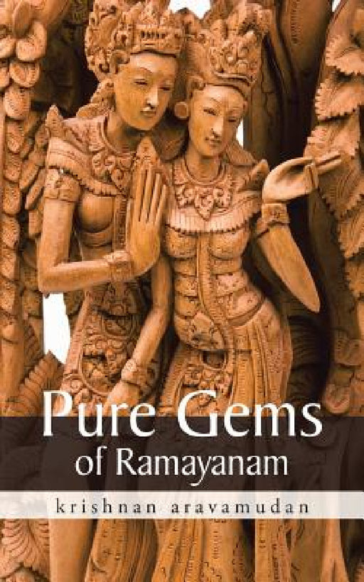 Pure Gems of Ramayanam by Krishnan Aravamudan