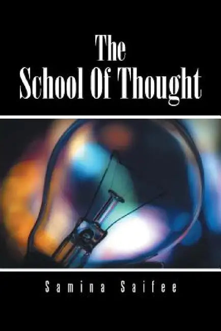 The School Of Thought by Samina Saifee