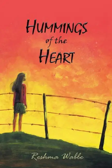 Hummings of the Heart by Reshma Wable