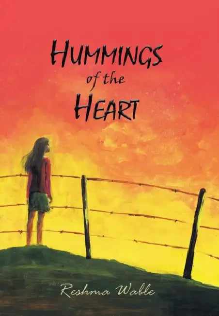 Hummings of the Heart by Reshma Wable