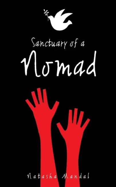 Sanctuary of a Nomad by Natasha Mandal