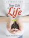 The Gift of Life: Family, Friends, Food & Fun by Dayeeta Roy
