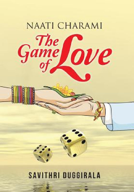 Naati Charami The Game of Love by Savithri Duggirala