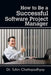 How to Be a Successful Software Project Manager by Tuhin Chattopadhyay