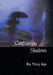 Confronting Shadows: An anthology of poems on the wonders of love and nature by Ria Mary Jojo