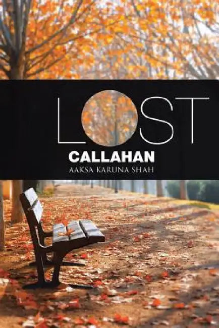 Lost Callahan by Aaksa Karuna Shah