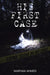 His First Case by Maryam Ahmed
