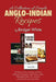 A Collection of Simple Anglo-Indian Recipes by Bridget White