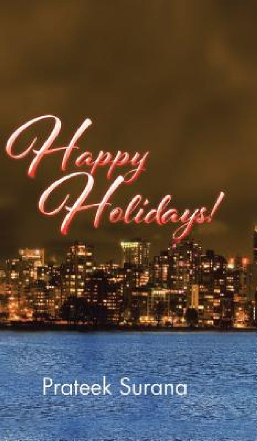 Happy Holidays! by Prateek Surana