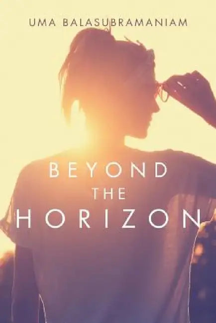 Beyond the Horizon by Uma Balasubramaniam