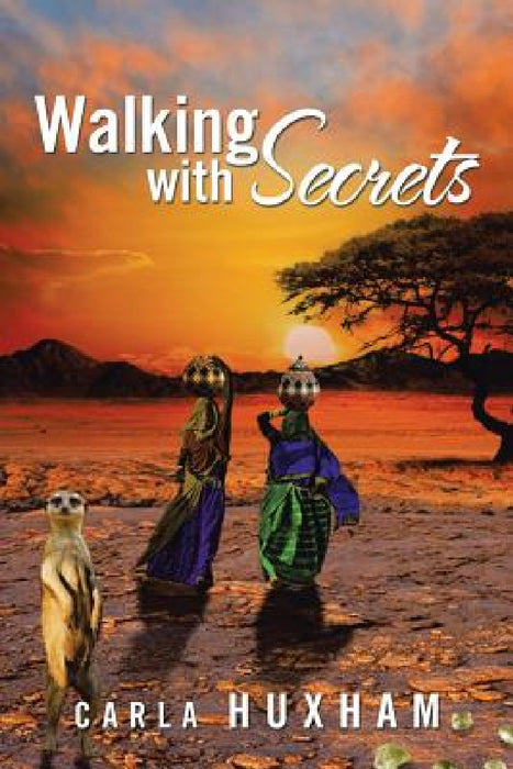 Walking with Secrets by Carla Huxham