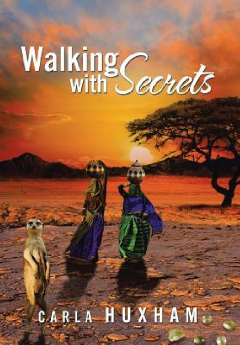 Walking with Secrets by Carla Huxham