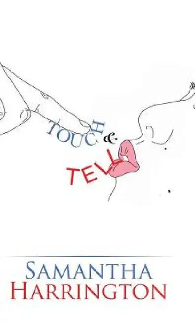 Touch and Tell by Samantha Harrington