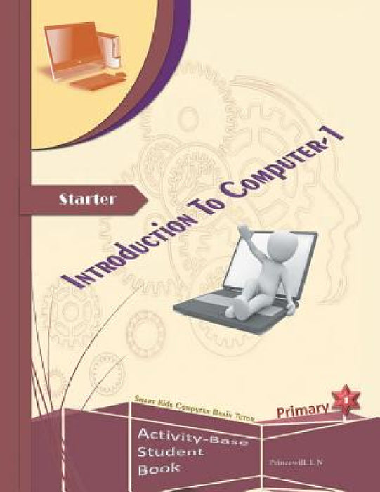 An Introduction to Computers: Volume One by Ifeanyi Princewill Nwaiwu