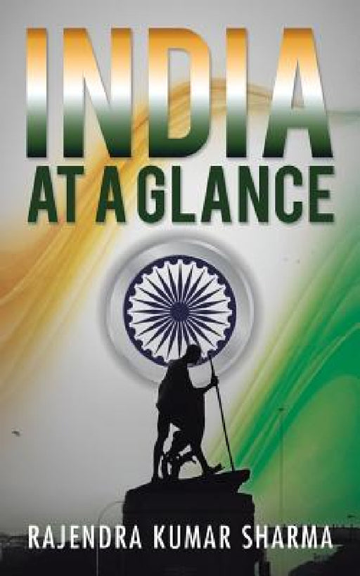 India at a Glance by Rajendra Kumar Sharma