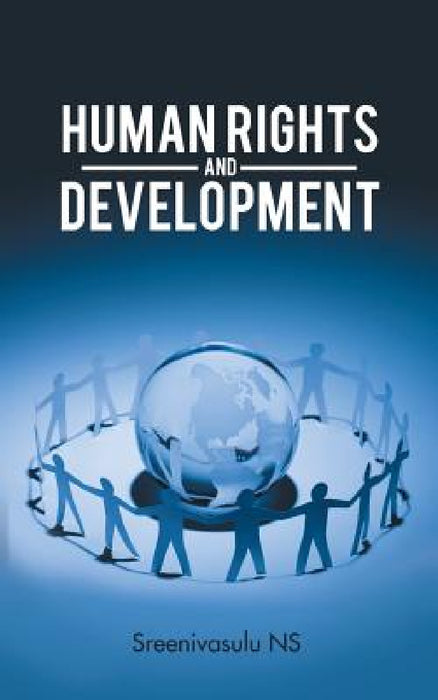 Human Rights and Development by Sreenivasulu Ns