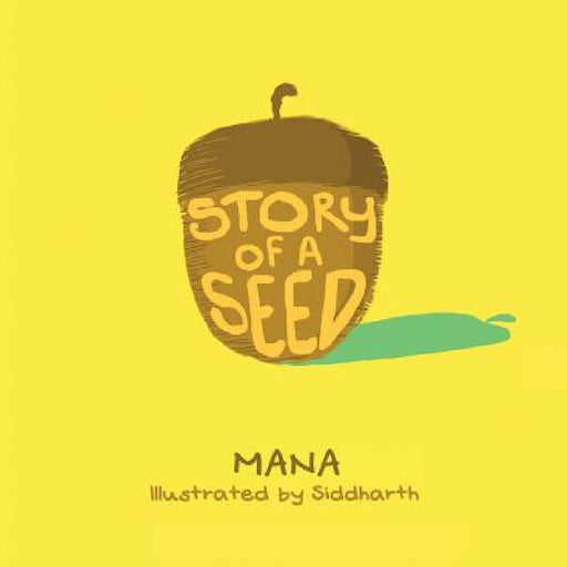 Story of a Seed by Mana