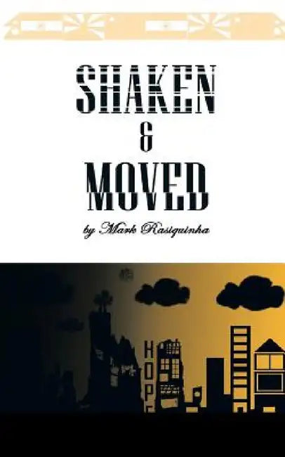 Shaken and Moved by Mark Rasquinha
