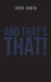And That's That! by John Irwin