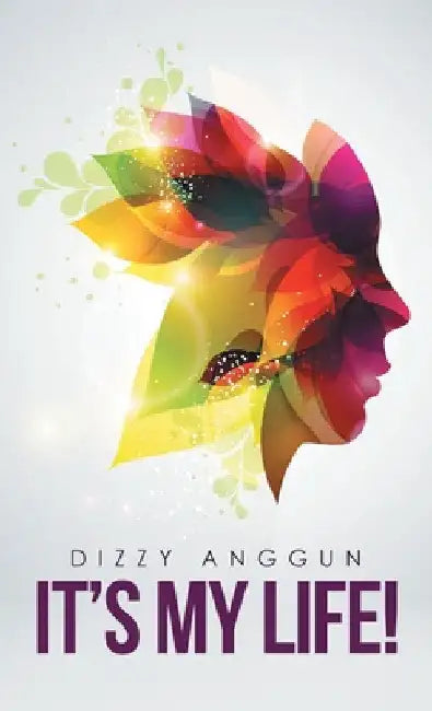 It's My Life! by Dizzy Anggun